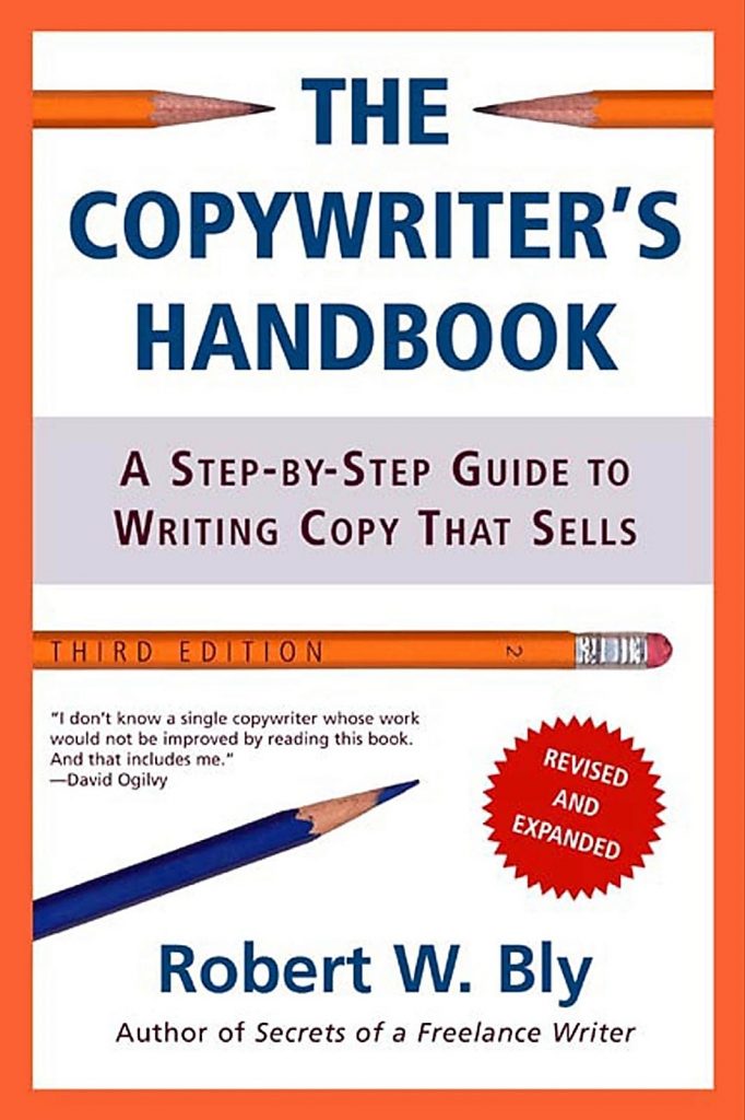 The Copywriter's Handbook by Robert W. Bly is another good read to learn the art of copywriting