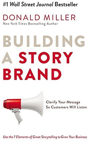Building a StoryBrand by Donald Miller guides the readers through copywriting with stories for brands.